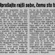Vprašajte rajši sebe, čemu ste tu!