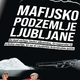Mafijsko podzemlje Ljubljane: do kod sežejo lovke albanske, črnogorske in srbske mafije v prestolnici