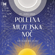 Noč, ko doživimo zgodovino