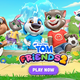 Novo: My Talking Tom Friends 2 – nova soseska, novi glasovi, nova zabava