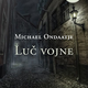 Michael Ondaatje: Luč vojne