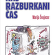 Marija Švajncer: Naš razburkani čas