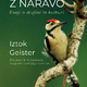 Iztok Geister: Soočenje z naravo
