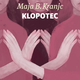 Maja B. Kranjc: Klopotec