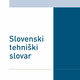 Izšla je nova izdaja Slovenskega tehniškega slovarja