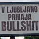 (FOTO) S plakatov sporočajo: V Ljubljano prihaja bullshit. Kaj to pomeni?